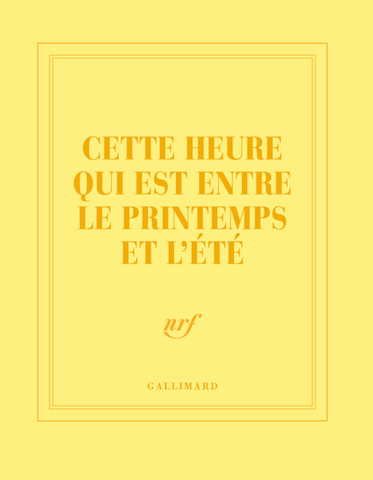 « Cette heure qui est entre le printemps et l’été » (carnet carré)