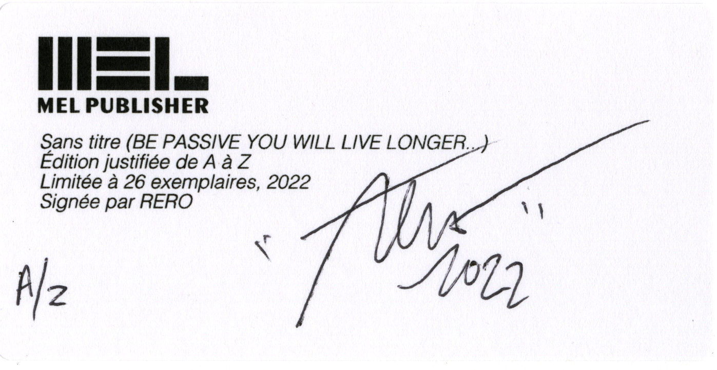 RERO, "Be Passive you will live longer" (II)