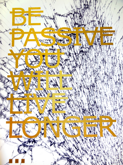 RERO, "Be Passive you will live longer" (I)