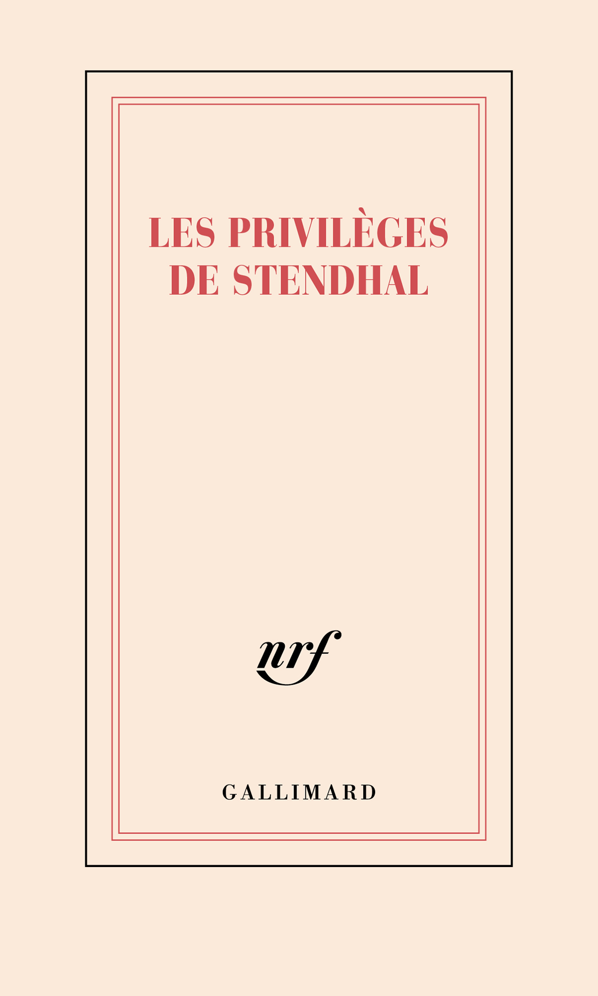 « Les privilèges de Stendhal » (carnet d'inspiration)