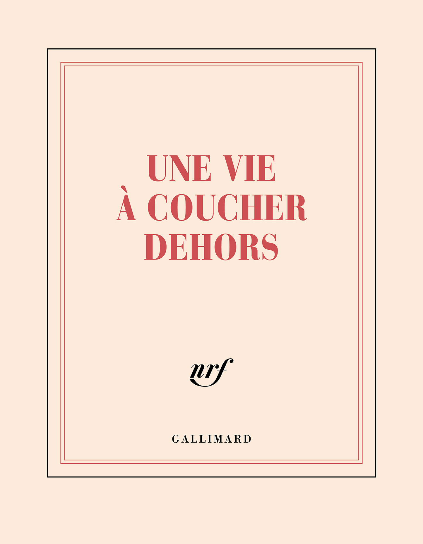 « Une vie à coucher dehors » (carnet carré)