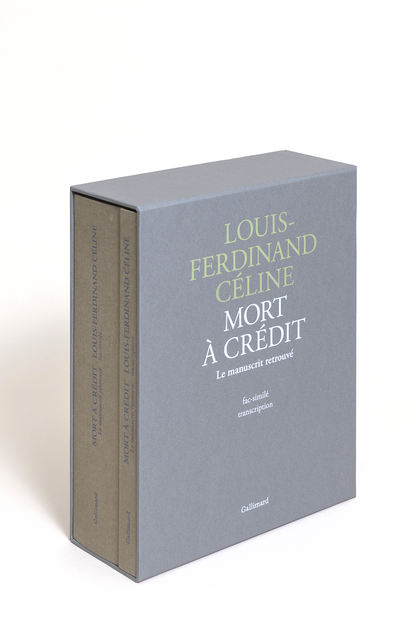 Mort à crédit Le manuscrit retrouvé, Louis-Ferdinand Céline- Fac-similé et transcription