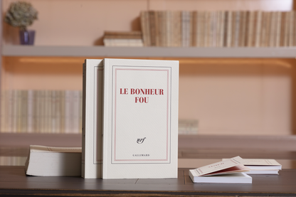 « Le bonheur fou » (carnet)