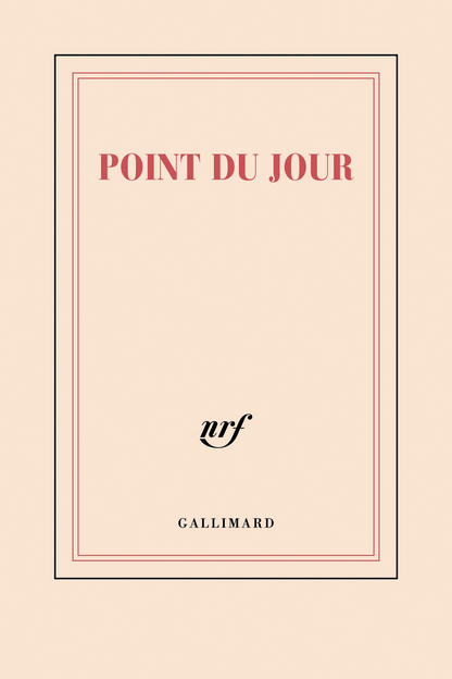 “Point du jour” (reporter's notebook)