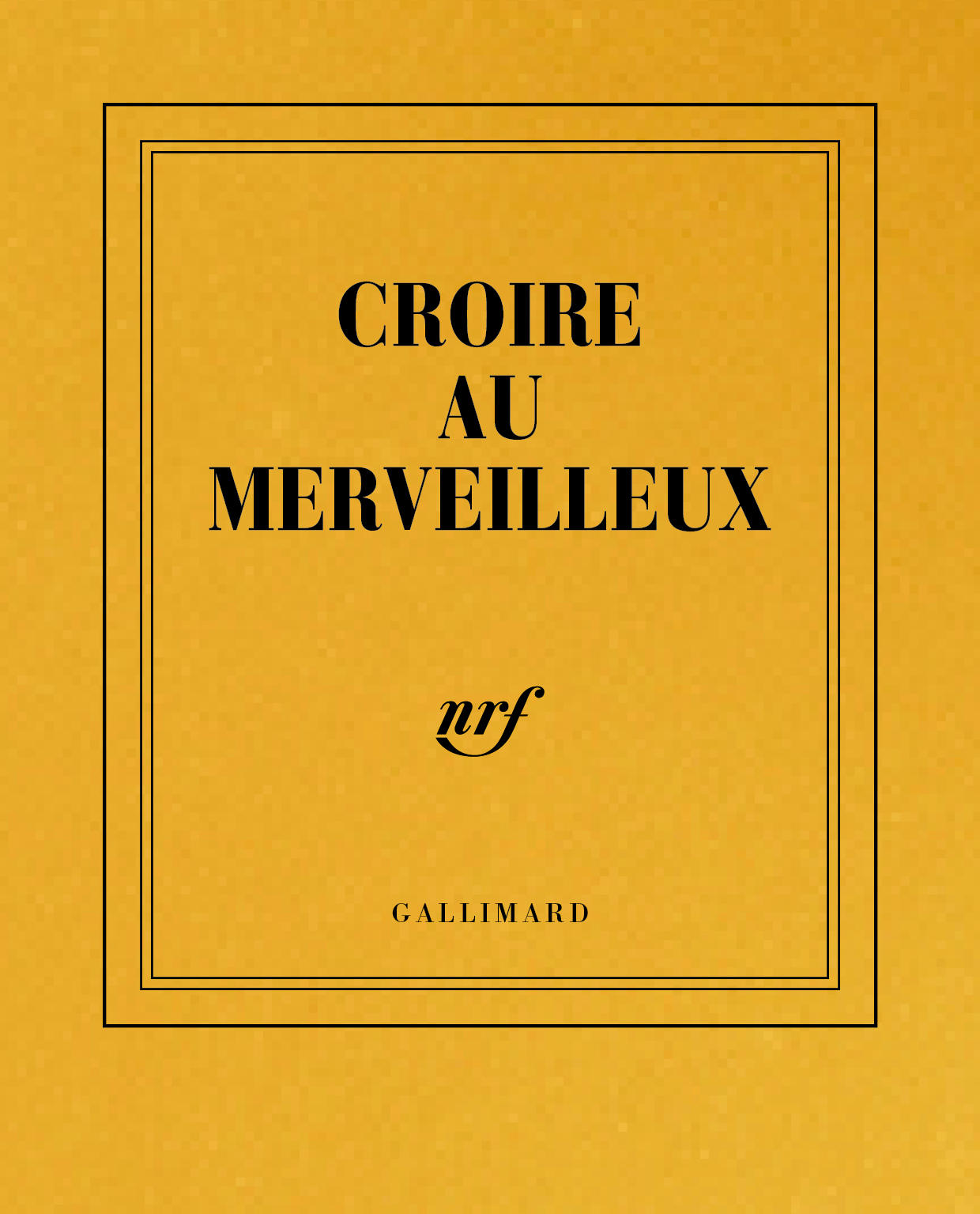 « Croire au merveilleux » (carnet poche)