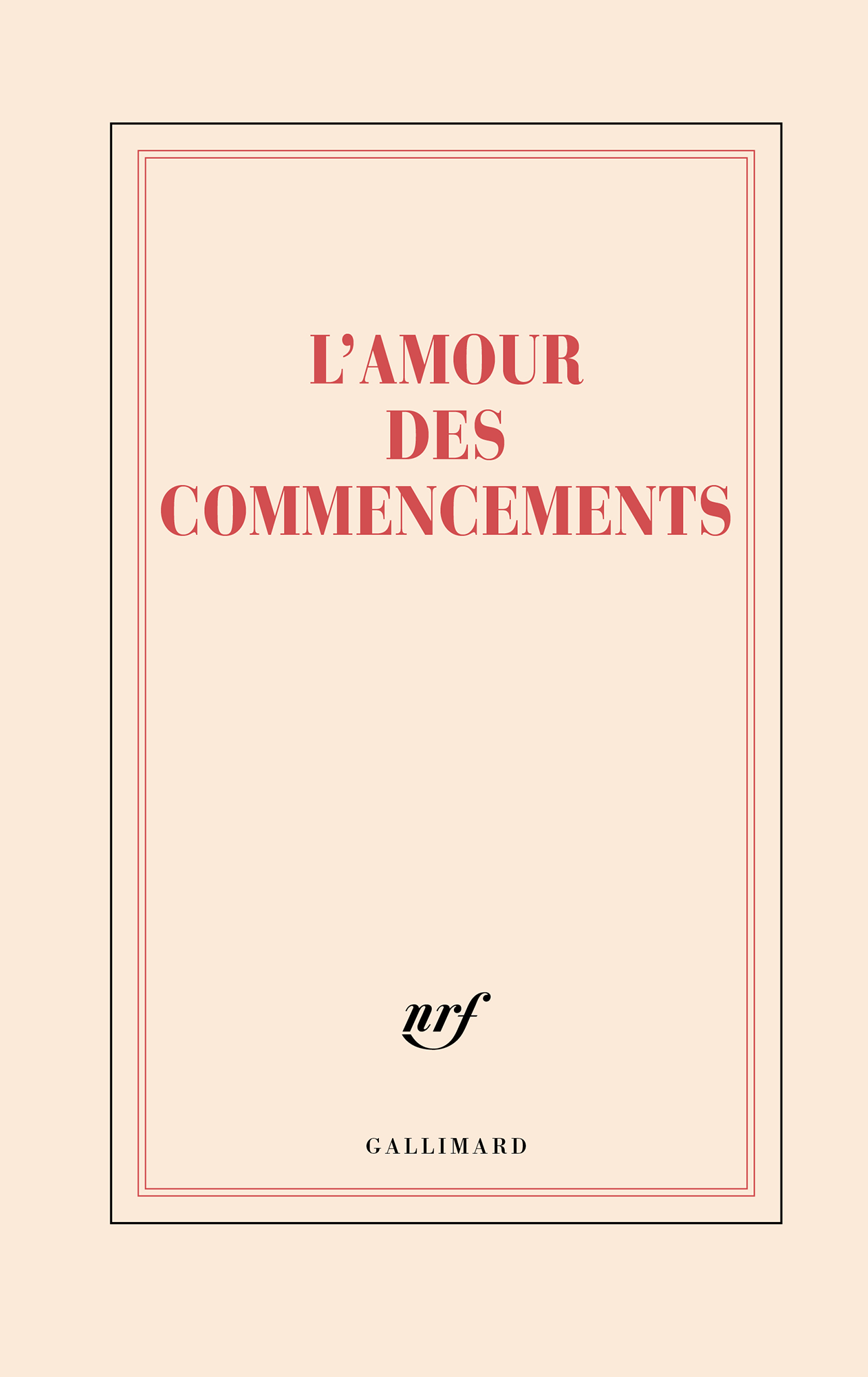 « L'amour des commencements » (grand carnet rigide)