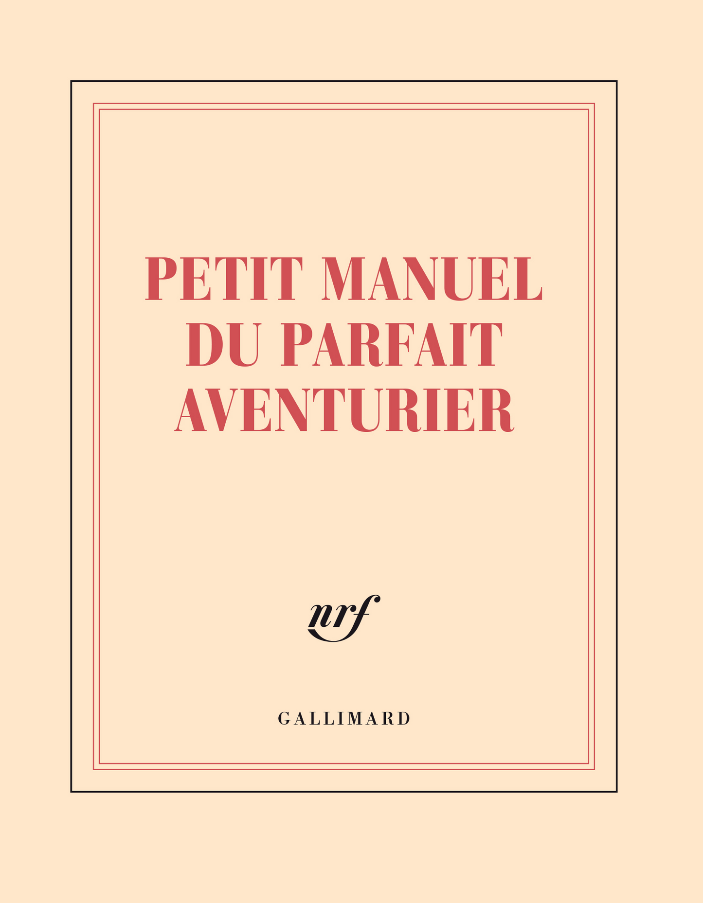 « Petit manuel du parfait aventurier » (carnet carré)