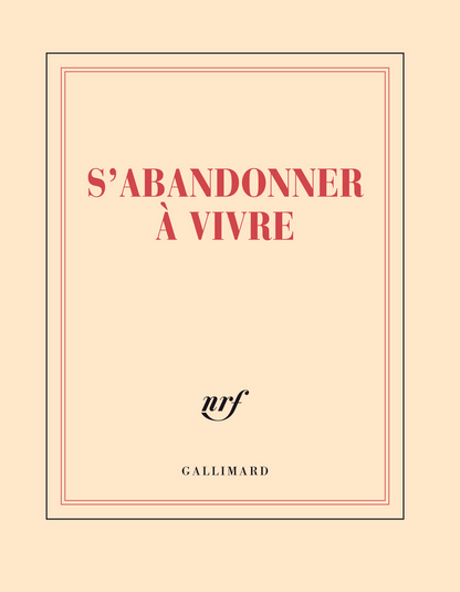 « S'abandonner à vivre » (carnet carré)