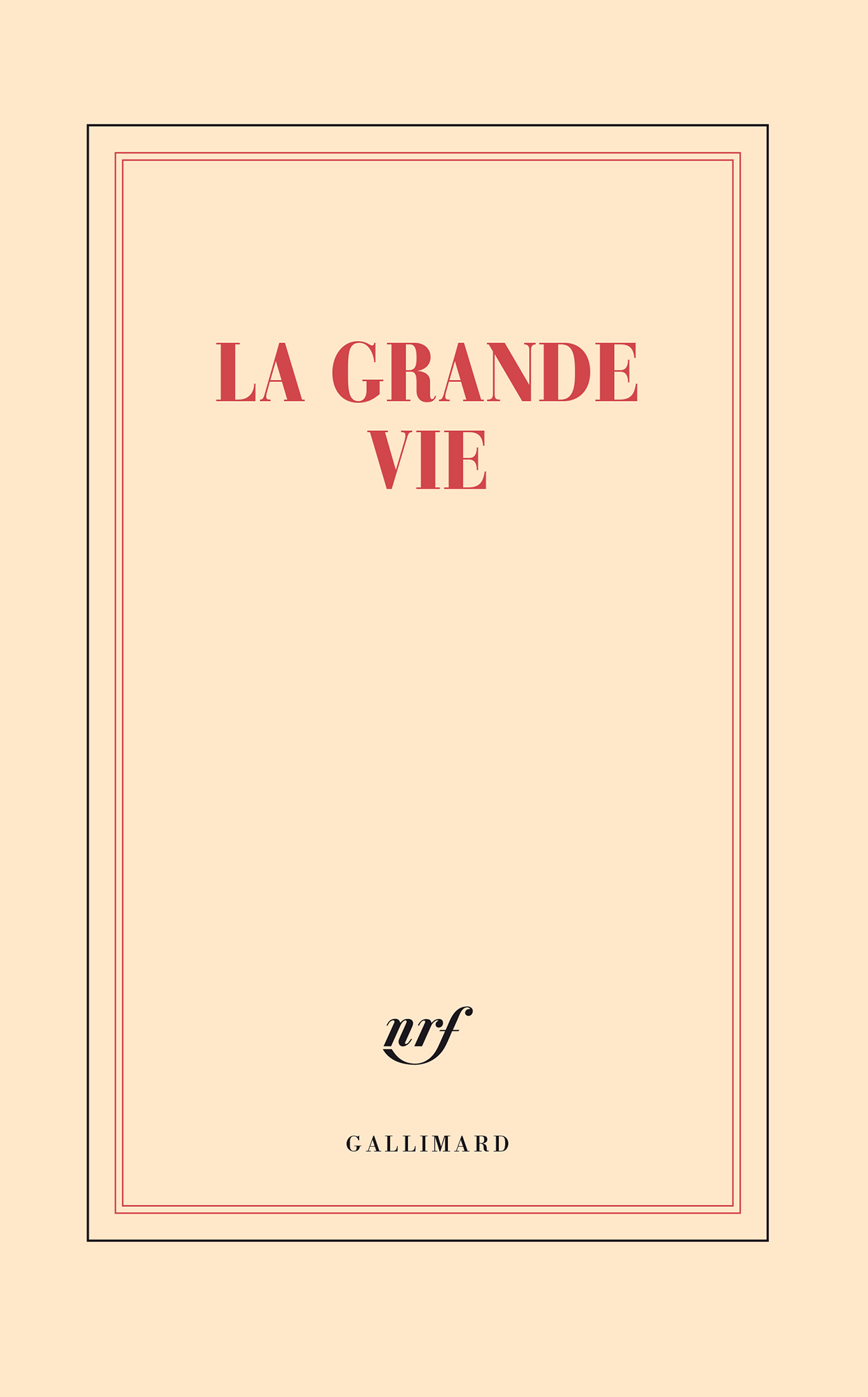 « La grande vie » (grand carnet)