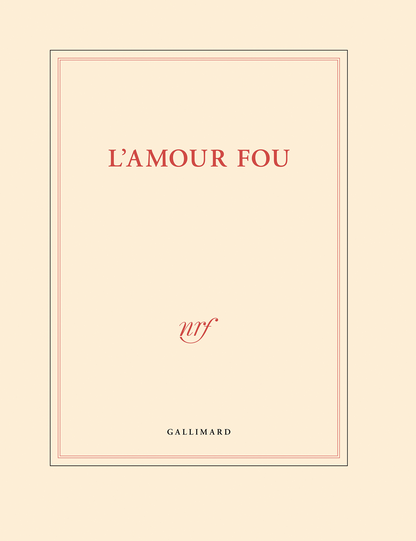 « L'amour fou » (grand cahier)