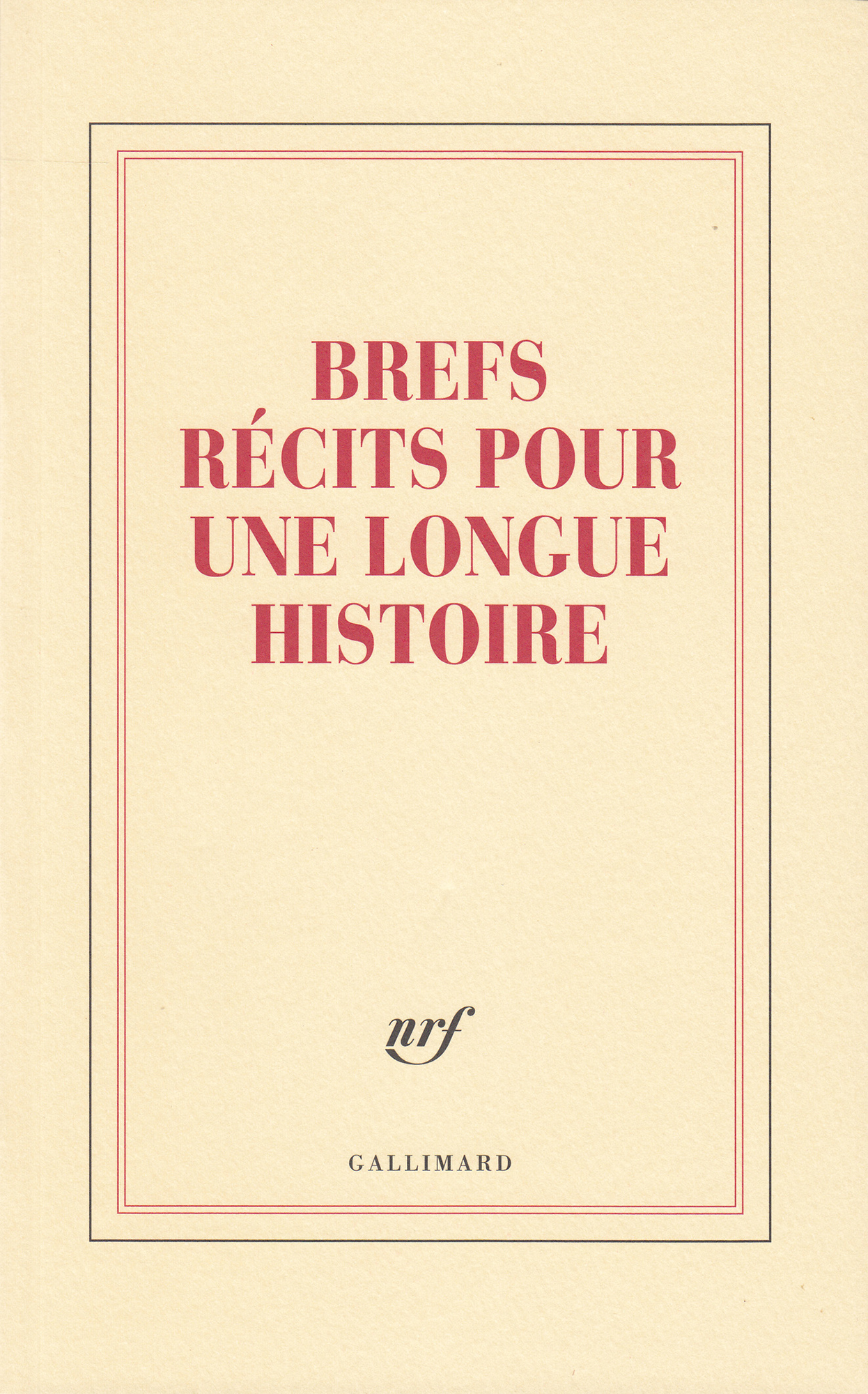 « Brefs récits pour une longue histoire » (grand carnet)