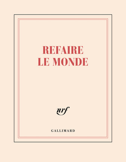 « Refaire le monde » (carnet carré)