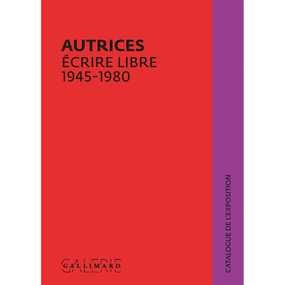 « Autrices, écrire libre (1945-1980) »